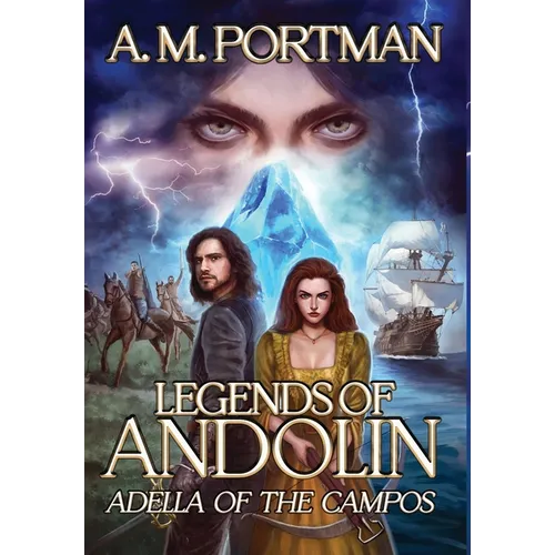 Legends of Andolin: Adella of the Campos - Hardcover