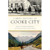 A Brief History of Cooke City - Paperback