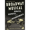 The Book of Broadway Musical Debates, Disputes, and Disagreements - Paperback