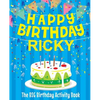 Happy Birthday Ricky - The Big Birthday Activity Book: Personalized Children's Activity Book - Paperback