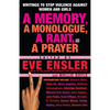 A Memory, a Monologue, a Rant, and a Prayer: Writings to Stop Violence Against Women and Girls - Paperback