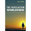 The Revelation Worldview: Apocalyptic Thinking in a Postmodern World - Paperback