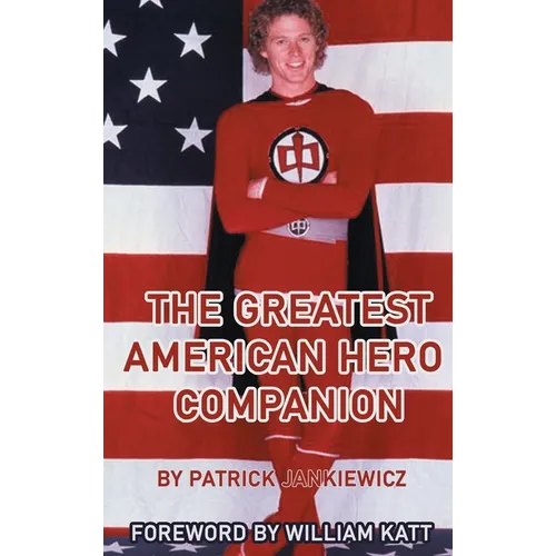 The Greatest American Hero Companion (hardback) - Hardcover