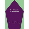 The Collection of Antiquities - Paperback