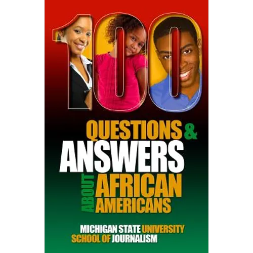 100 Questions and Answers About African Americans: Basic research about African American and Black identity, language, history, culture, customs, poli - Paperback