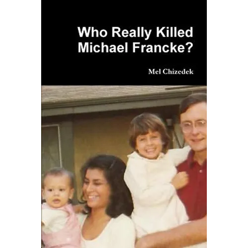 Who Really Killed Michael Francke? - Paperback