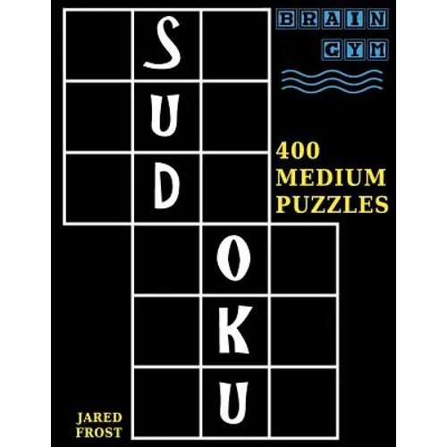 Sudoku: 400 Medium Puzzles to Exercise Your Brain - Paperback