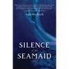 Silence of the Seamaid - Hardcover