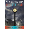 Making Up Lost Time - Paperback