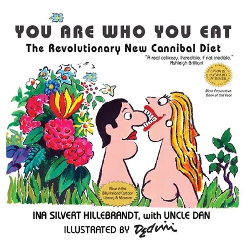 You Are Who You Eat, The Revolutionary New Cannibal Diet - Paperback
