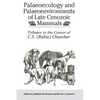 Palaeoecology and Palaeoenvironments of Late Cenozoic Mammals: Tributes to the Career of C.S. (Rufus) Churcher - Paperback