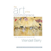 The Art of the Commonplace: The Agrarian Essays of Wendell Berry - Paperback
