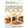 Sweet Potatoes Cooking School Presents Wicked Good Food - Paperback
