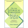On the Liturgical Formation of the People of God: The Apostolic Letter Desiderio Desideravi - Paperback