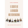 El Secreto de la Bendición Multigeneracional: Una Cultura Familiar de Fe - Paperback