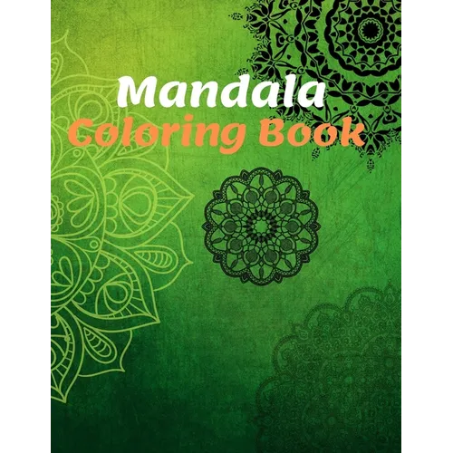 Mandala Coloring Book: for Girls Ages 8-12 Perfect Relaxation Coloring Book for Girls, Christmas Gifts - Paperback