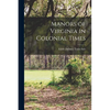 Manors of Virginia in Colonial Times - Paperback