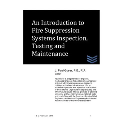 An Introduction to Fire Suppression Systems Inspection, Testing and Maintenance - Paperback