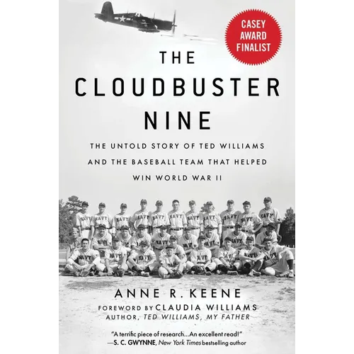 The Cloudbuster Nine: The Untold Story of Ted Williams and the Baseball Team That Helped Win World War II - Paperback