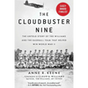 The Cloudbuster Nine: The Untold Story of Ted Williams and the Baseball Team That Helped Win World War II - Paperback