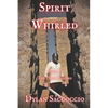 Spirit Whirled: The Holy Sailors - Paperback