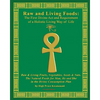 Raw And Living Foods: The First Divine Act And Requirement Of A Holistic Living Way Of Life: Raw & Living Fruits, Vegetables, Seeds & Nuts. - Paperback