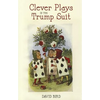 Clever Plays in the Trump Suit - Paperback