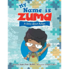 My Name Is Zuma: A Story About Autism - Paperback