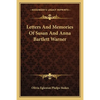 Letters And Memories Of Susan And Anna Bartlett Warner - Paperback