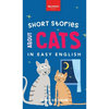 Short Stories About Cats in Easy English: 15 Purr-fect Cat Stories for English Learners (A2-B2 CEFR) - Hardcover