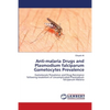 Anti-malaria Drugs and Plasmodium falciparum Gametocytes Prevalence - Paperback