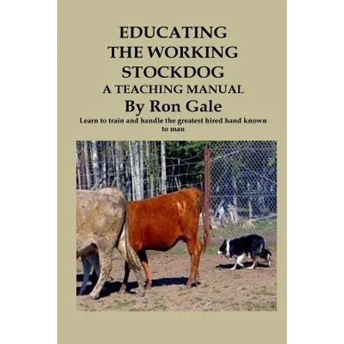 Educating the Working Stockdog - Paperback