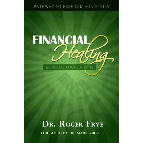 Financial Healing - Spiritual Foundations - Paperback