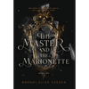 The Master and The Marionette - Hardcover