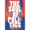 The Soul of Politics: Harry V. Jaffa and the Fight for America - Paperback
