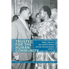 Trustee for the Human Community: Ralph J. Bunche, the United Nations, and the Decolonization of Africa - Paperback