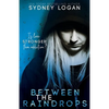 Between the Raindrops - Paperback