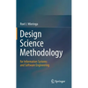 Design Science Methodology for Information Systems and Software Engineering - Hardcover