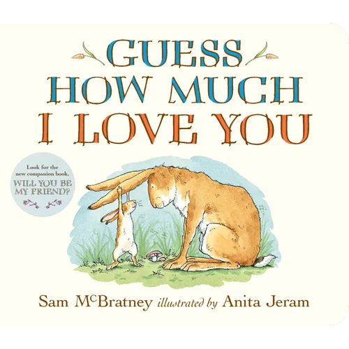 Guess How Much I Love You: (An Ideal Gift for Father's Day & Baby Showers, and Bedtime Story for Babies & Toddlers) - Board Book