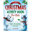 The Insanely Festive Activity Book For Kids: Christmas Themed Color By Number, Maze, and Connect The Dot Puzzles - Paperback