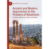 Ancient and Modern Approaches to the Problem of Relativism: A Study of Husserl, Locke, and Plato - Hardcover