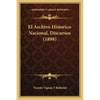 El Archivo Historico Nacional, Discursos (1898) - Paperback