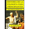 Historia de la filosofía para principiantes: De Tales al Siglo XXI - Paperback