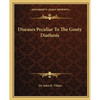 Diseases Peculiar To The Gouty Diathesis - Paperback