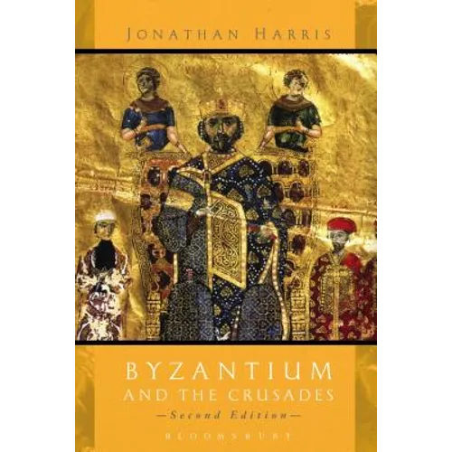 Byzantium and the Crusades - Paperback