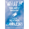 What If This Were Enough? - Paperback