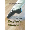 Kaylee's Choice - Paperback