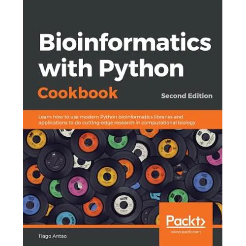 Bioinformatics with Python Cookbook - Second Edition: Learn how to use modern Python bioinformatics libraries and applications to do cutting-edge rese - Paperback