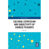 Cultural Expression and Subjectivity of Chinese Peasants - Paperback