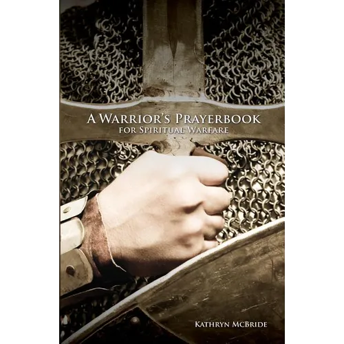 A Warrior's Prayerbook for Spiritual Warfare - Paperback